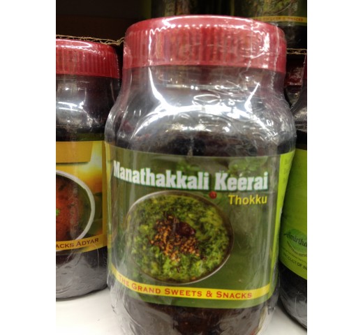 The Grand Sweets & Snacks Manathakkali Keeral Thokku  OZ /  Gms